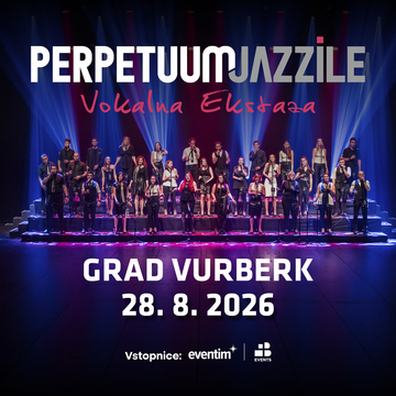Perpetuum Jazzile - Vurberk, 28.8.2026 novo_11_1080 x 1080