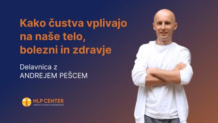 andrej-pesec-kako-custva-vplivajo-na-nase-telo